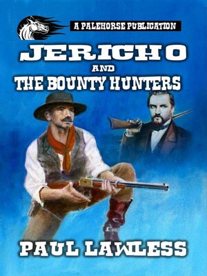 cover image of Jericho and the Bounty Hunters